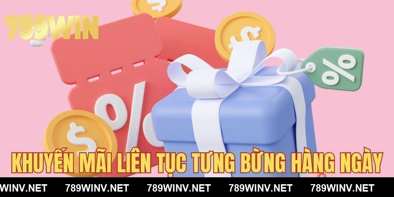 Khuyến mãi lớn tưng bừng hàng ngày từ 789WIN